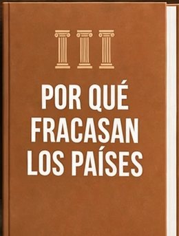 Por qué fracasan los países